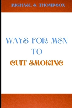 Paperback Ways for men to quit smoking [Large Print] Book