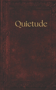 Paperback Quietude: The Wisdom of Rumi Book