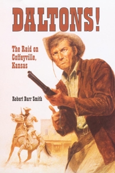 Paperback Daltons!: The Raid on Coffeyville, Kansas Book