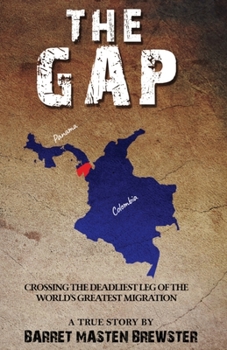 Paperback The Gap: Crossing the Deadliest Leg of the World's Greatest Migration Book
