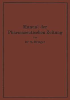 Paperback Manual Der Pharmazeutischen Zeitung: Im Auftrage Der Redaktion Der Pharmazeutischen Zeitung [German] Book