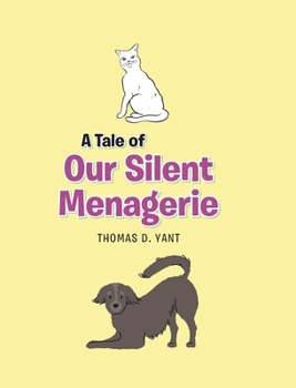 A Tale of Our Silent Menagerie