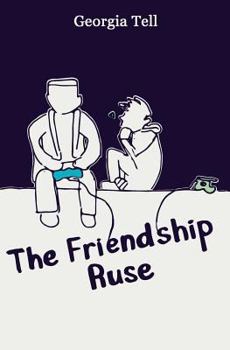 Paperback The Friendship Ruse Book