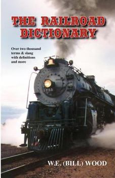 Paperback The Railroad Dictionary Book