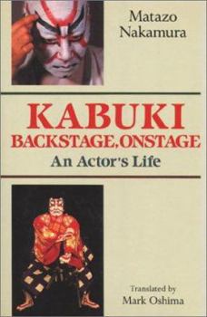 Hardcover Kabuki-Backstage, Onstage: An Actor's Life Book