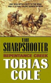 Mass Market Paperback Sharpshooter, The: Repentance Creek Book