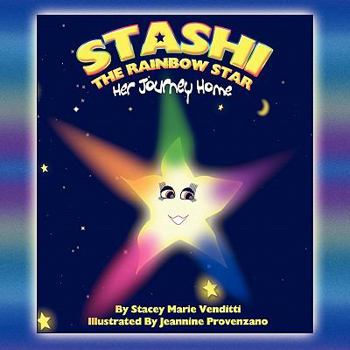 Paperback Stashi the Rainbow Star: Her Journey Home Book