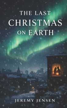 The Last Christmas on Earth
