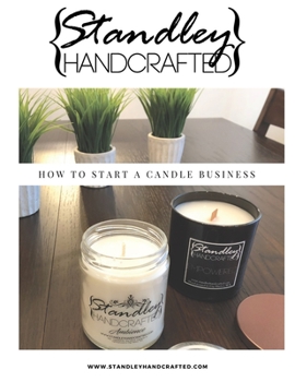 Paperback How to start a candle business: How to create your own candle business Book