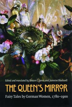 Paperback The Queen's Mirror: Fairy Tales by German Women, 1780-1900 Book