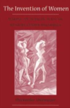 Paperback Invention of Women: Making an African Sense of Western Gender Discourses Book