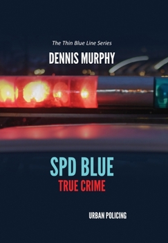 Hardcover SPD Blue - True Crime / Urban Policing Book
