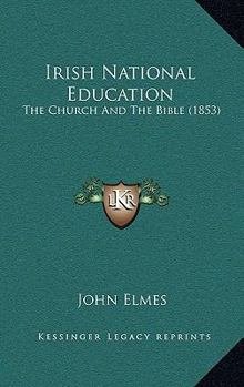 Irish National Education: The Church And The Bible