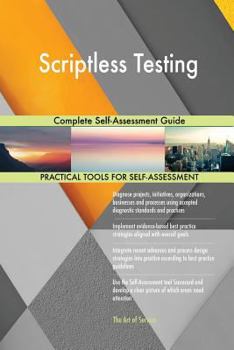 Paperback Scriptless Testing Complete Self-Assessment Guide Book