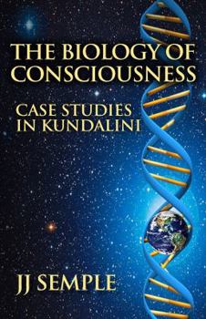 Paperback The Biology of Consciousness: Case Studies in Kundalini Book