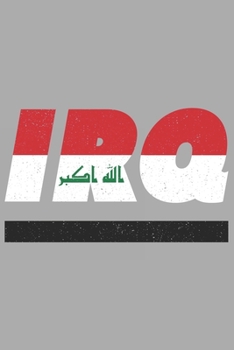 IRQ: Irak Notizbuch mit punkteraster 120 Seiten in weiß. Notizheft mit der irakischen Flagge (German Edition)