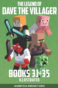 Paperback The Legend of Dave the Villager Books 31-35: An unofficial Minecraft series Book