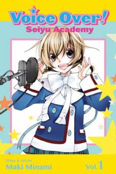 Paperback Voice Over!: Seiyu Academy, Vol. 1 Book