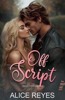Paperback Off Script: Small Town Romance Book