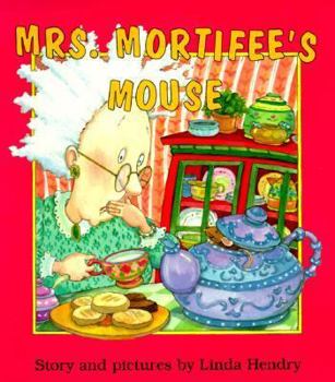 Paperback Mrs. Mortifee's Mouse Book