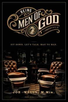 Paperback Being Men of God: Sit Down. Let's Talk. Man to Man Book