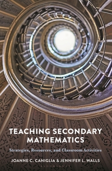Teaching Secondary Mathematics: Strategies, Resources, and Classroom Activities