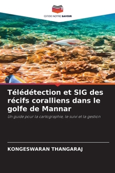 Paperback Télédétection et SIG des récifs coralliens dans le golfe de Mannar [French] Book