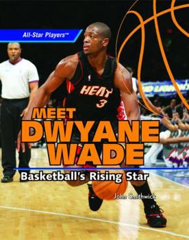 Library Binding Meet Dwyane Wade: Basketball's Rising Star Book
