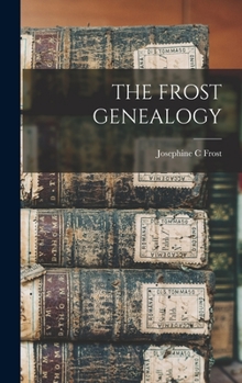 Hardcover The Frost Genealogy Book