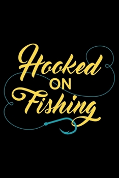 Paperback Hooked On Fishing: Fisherman's Log or Record Book