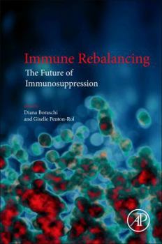 Paperback Immune Rebalancing: The Future of Immunosuppression Book