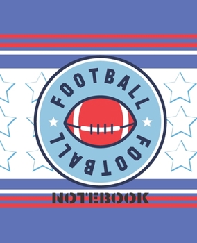 Paperback Football Notebook: FOOTBALL THEME STARS AND STRIPES RED WHITE & BLUE COVER - 100 Pages - 7.5 x 9.25" COLLEGE-RULED PAGES - WORKBOOK, JOUR Book