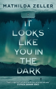 Hardcover It Looks Like You in the Dark Book