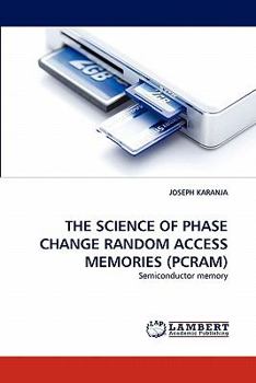 Paperback The Science of Phase Change Random Access Memories (Pcram) Book