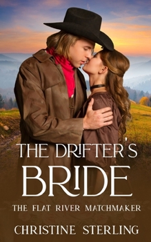 The Drifter's Bride - Book #3 of the Flat River Matchmaker