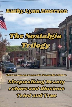 The Nostalgia Trilogy