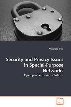 Paperback Security and Privacy Issues in Special-Purpose Networks Book