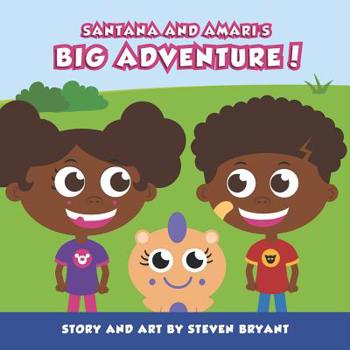 Paperback Santana And Amari's Big Adventure! Book