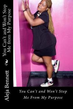 Paperback You Can't and Won't Stop Me From My Purpose Book
