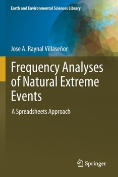 Paperback Frequency Analyses of Natural Extreme Events: A Spreadsheets Approach Book