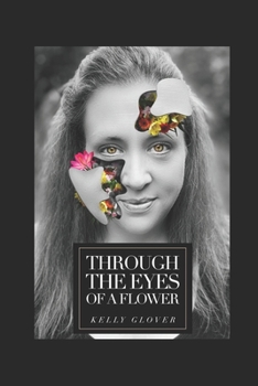 Paperback Through The Eyes Of A Flower Book