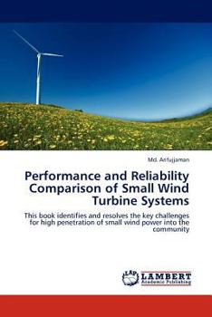 Paperback Performance and Reliability Comparison of Small Wind Turbine Systems Book