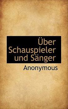Paperback Uber Schauspieler Und S Nger [German] Book