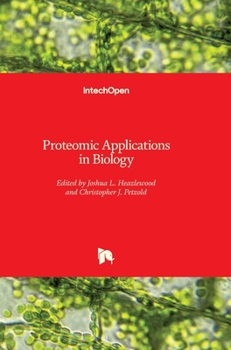 Hardcover Proteomic Applications in Biology Book
