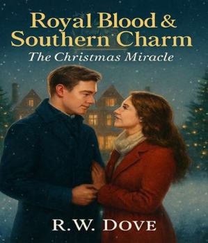 Paperback Royal Blood & Southern Charm: The Christmas Miracle Book