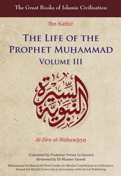 Paperback The Life of the Prophet Mu&#7717;ammad: Volume III Book