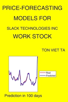 Paperback Price-Forecasting Models for Slack Technologies Inc WORK Stock Book