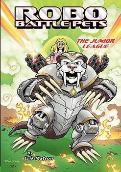 Paperback Robobattlepets - The Junior League Book