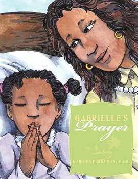 Paperback Gabrielle's Prayer: Gabrielle's Wish Book