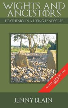 Paperback Wights and Ancestors: Heathenry in a Living Landscape Book